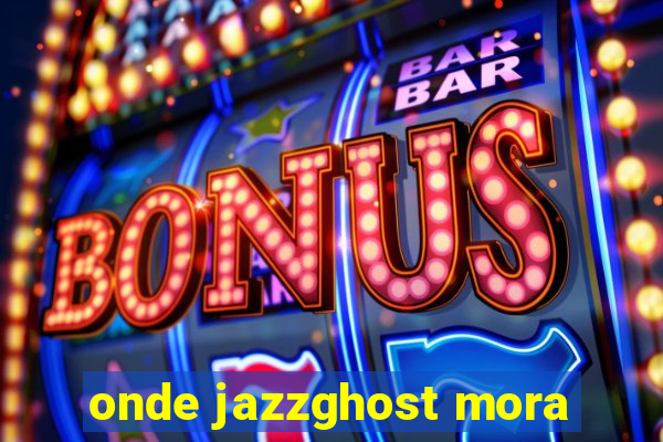 onde jazzghost mora